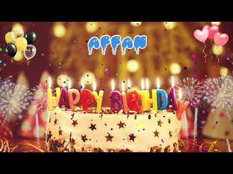 AFFAN Birthday Song – Happy Birthday Affan