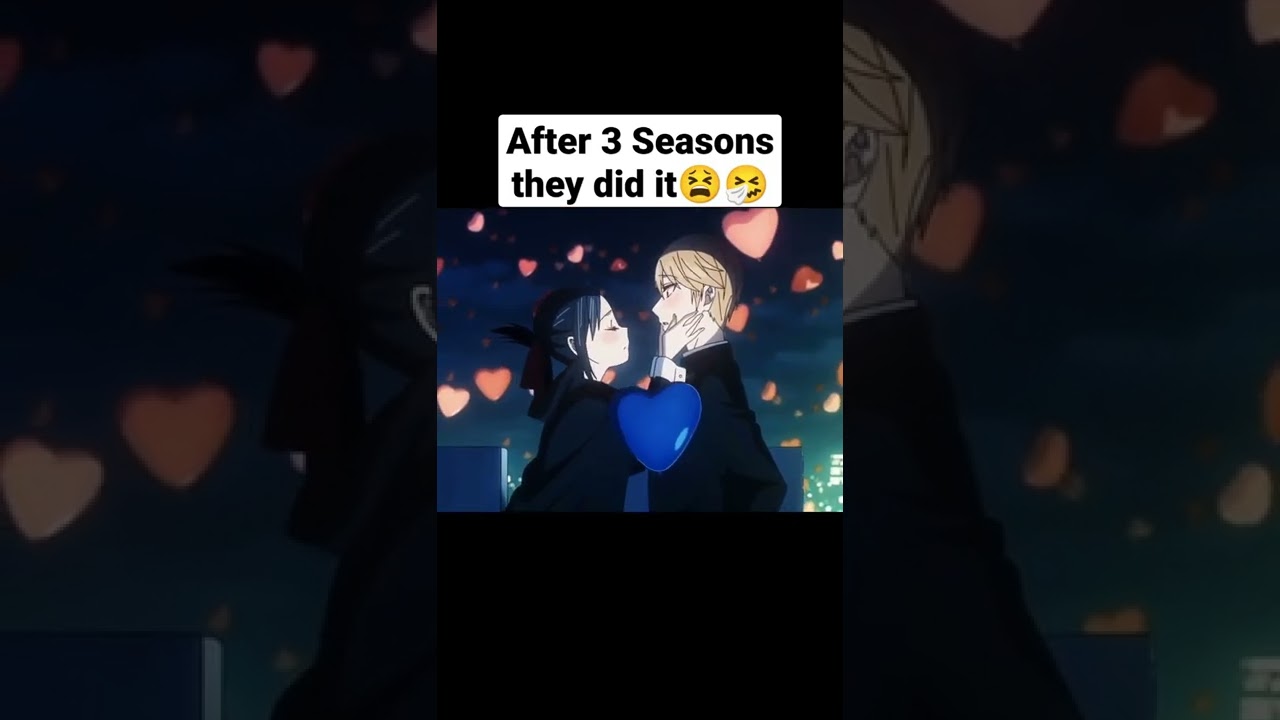After 3 Seasons they finally kissed😫🤧 Sweet Anime Moments #kaguya #kaguyasama