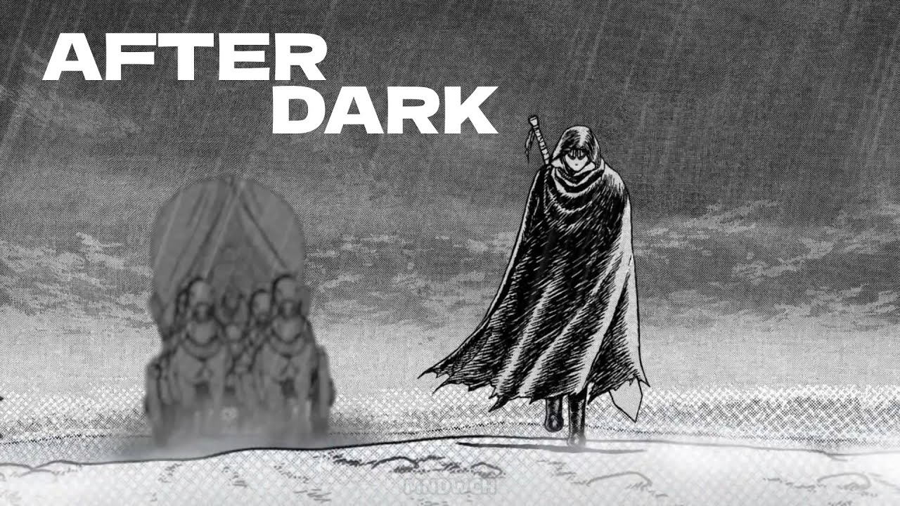 after dark - berserk manga edit - guts