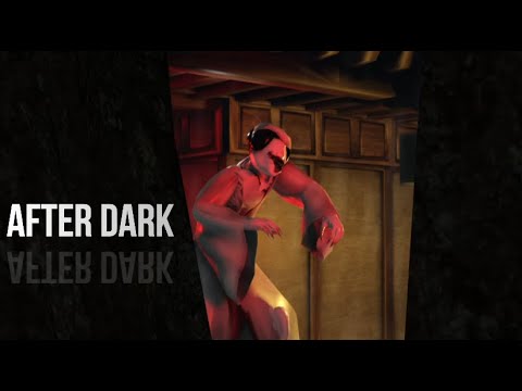 AFTER DARK (The mimic animation)