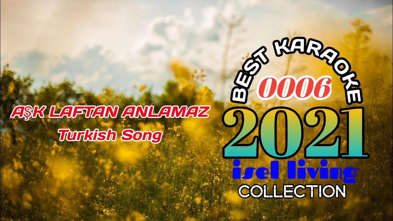 AŞK LAFTAN ANLAMAZ- KARAOKE