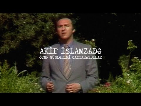 Akif İslamzadə — Ötən Günlərimi Qaytaraydılar (Qurban Verərdim)