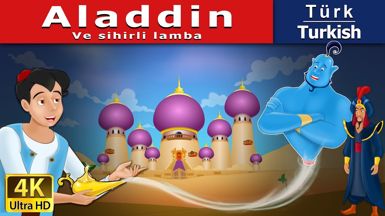 Aladdin Ve sihirli Lamba | The Aladdin and The Magic Lamp in Turkish | Turkish Fairy Tales