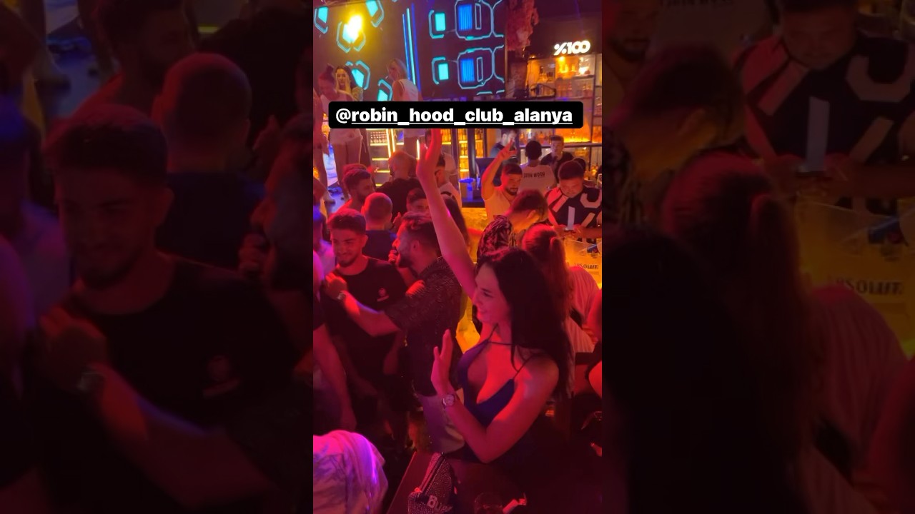 Alanya night life robin hood club