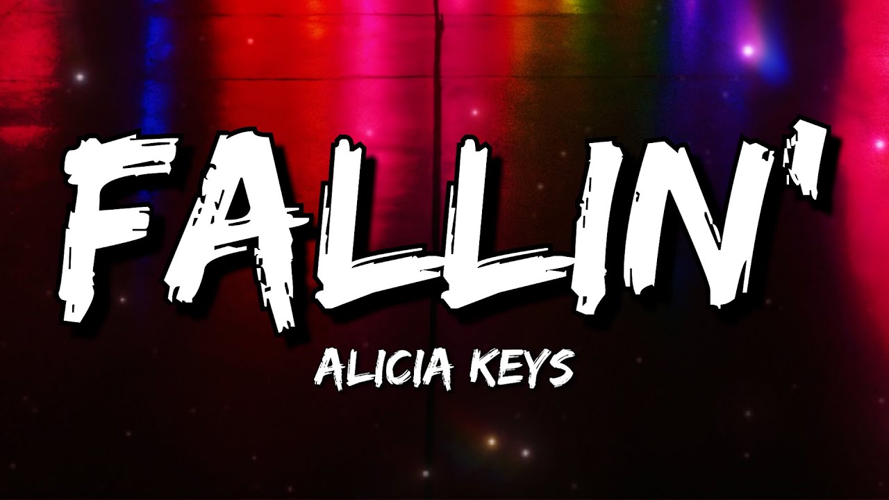 Alicia Keys - Fallin' (Lyrics)