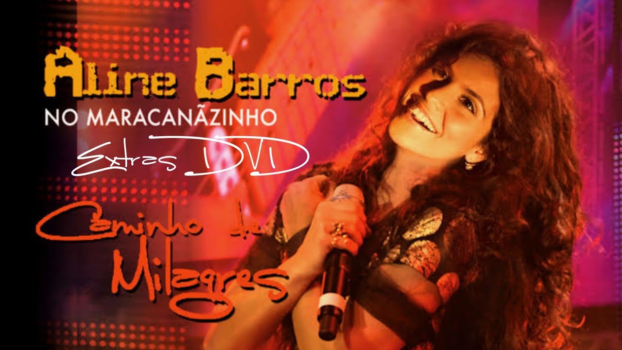Aline Barros - Extras DVD Caminho de Milagres (Completo)