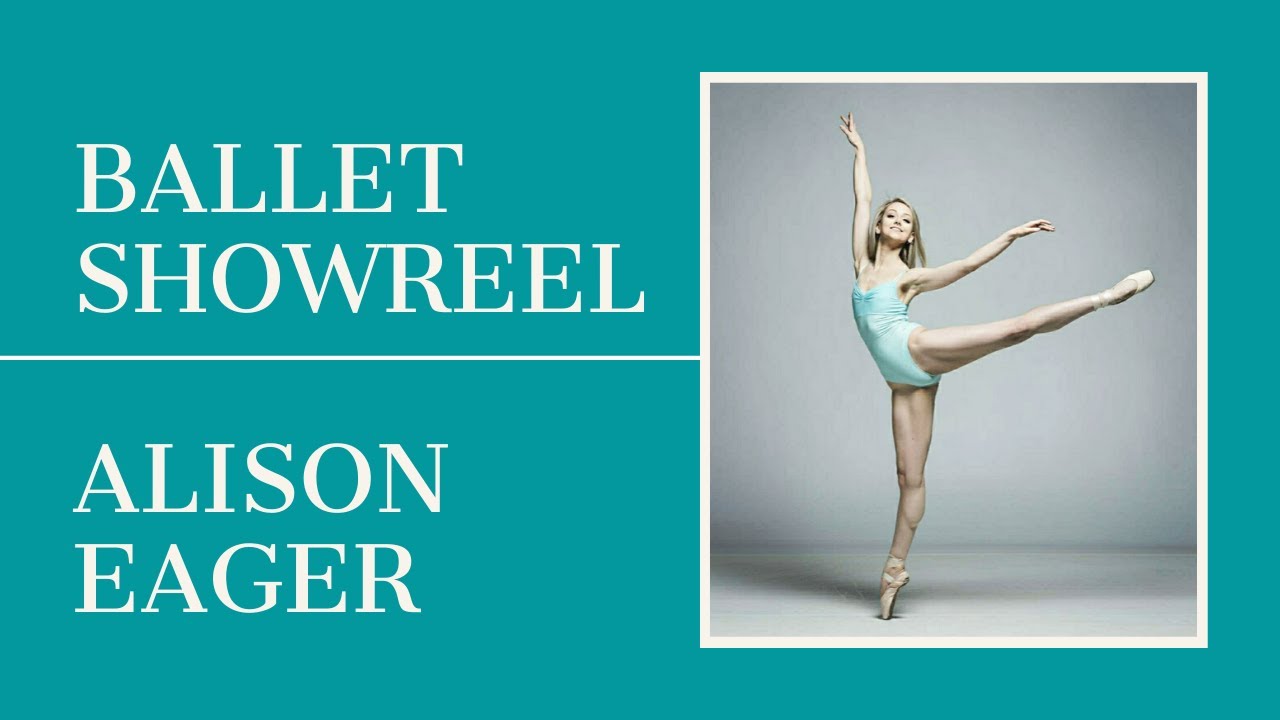 Alison Eager - Ballet Showreel 2019/2020