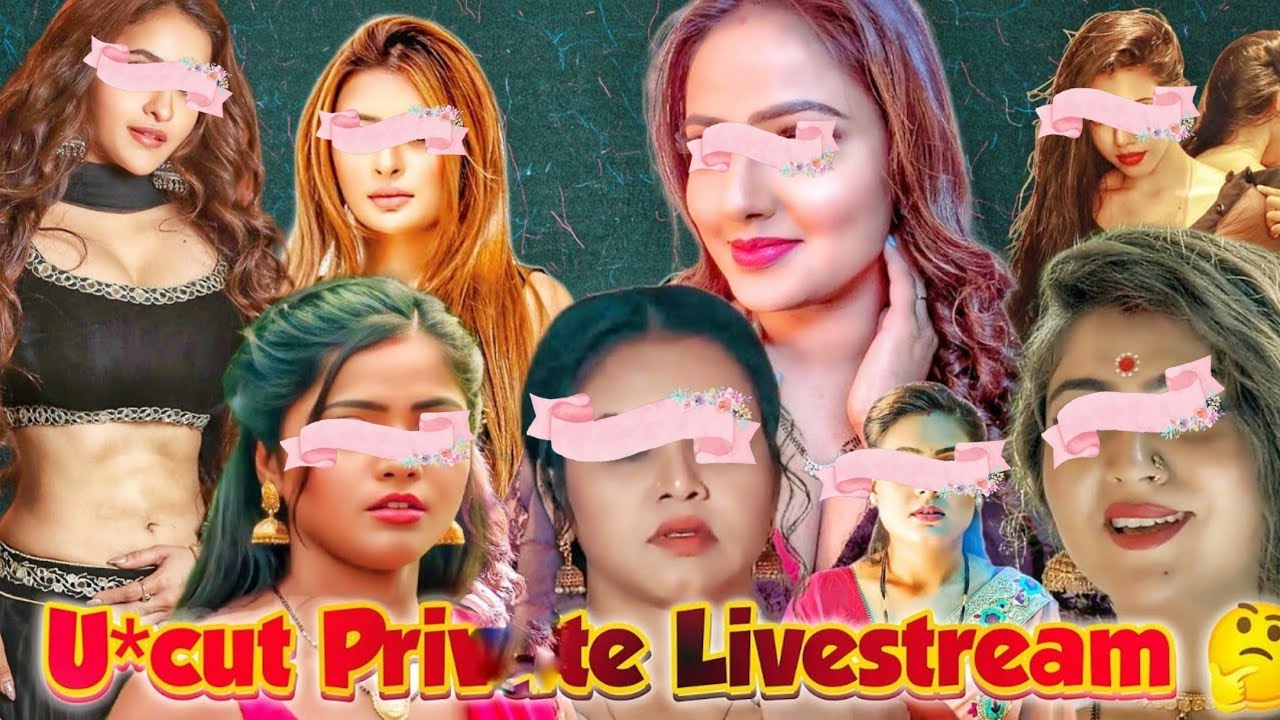 All Actress U*Cut 🥶 Private Livestream  🤔  // All Details // Dark Reality About Livestream 🤯 //