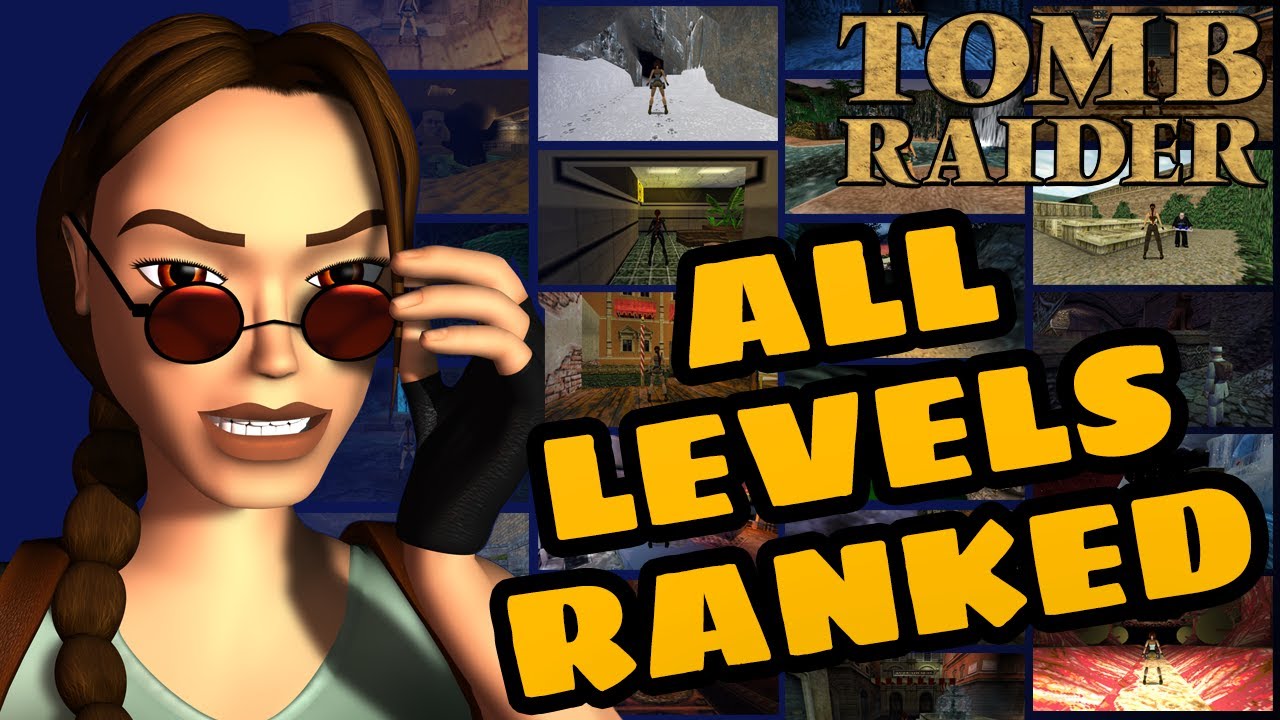 All Levels Ranked: Classic Tomb Raider