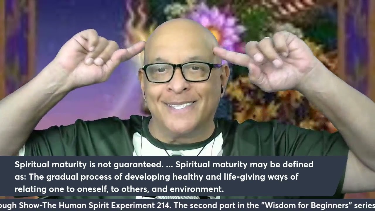 Alpough Show-The Human Spirit Experiment-Wisdom: Adult of My Thought!