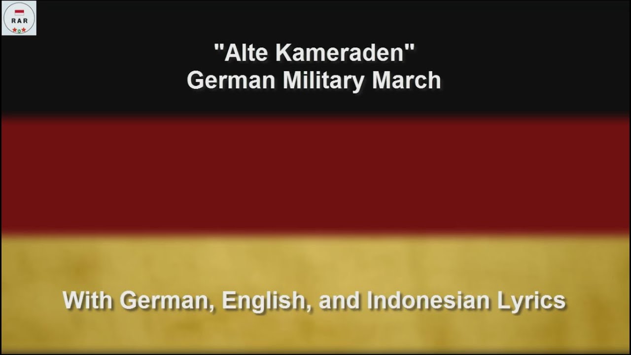 Alte Kameraden - German Military March - With Lyrics