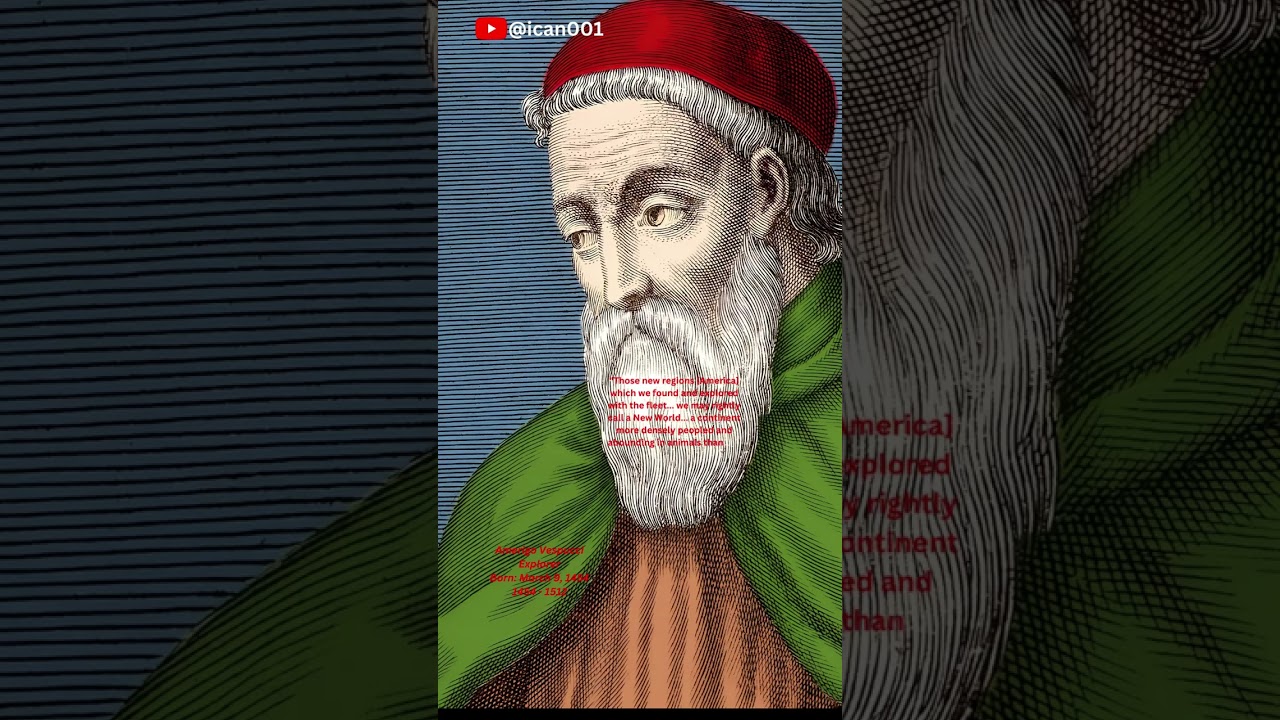Amerigo Vespucci Explorer Born: March 9, 14541454 - 1512 #shortvideos #quotes #motivational @ican001