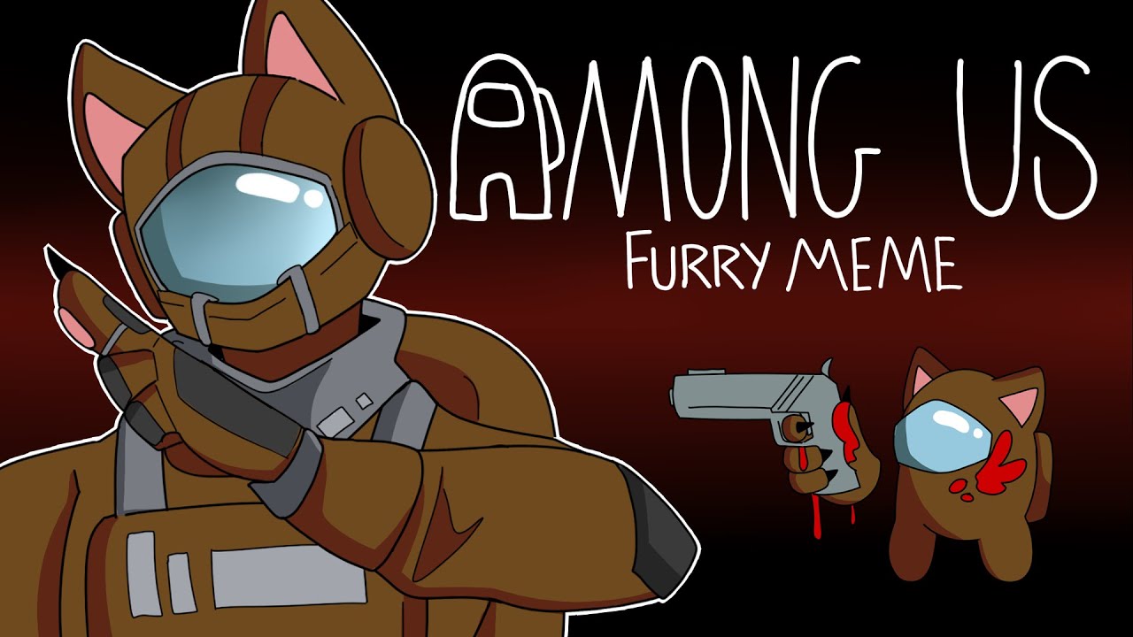 [Among Us] FURRY || Meme