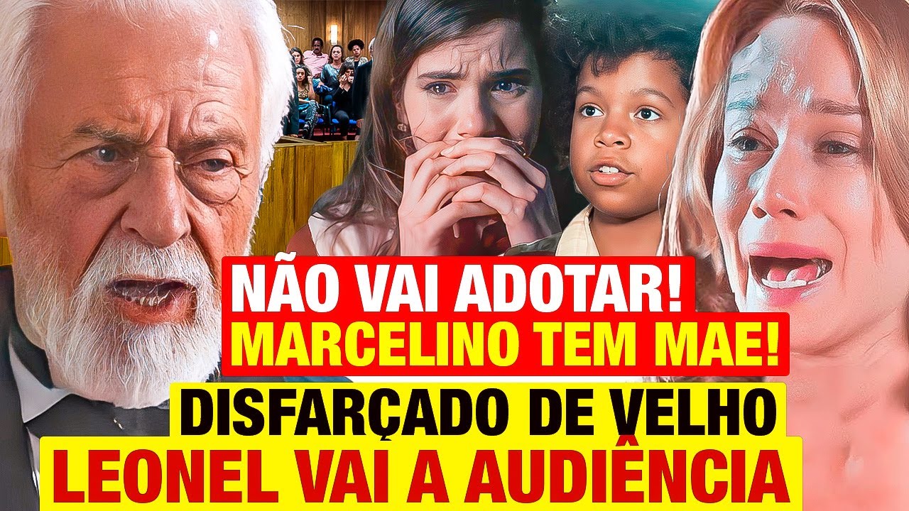 AMOR PERFEITO - Leonel APARECE DISFARÇADO na Audiência da Guarda do Marlino E FAZ ELA SE LASCAR!