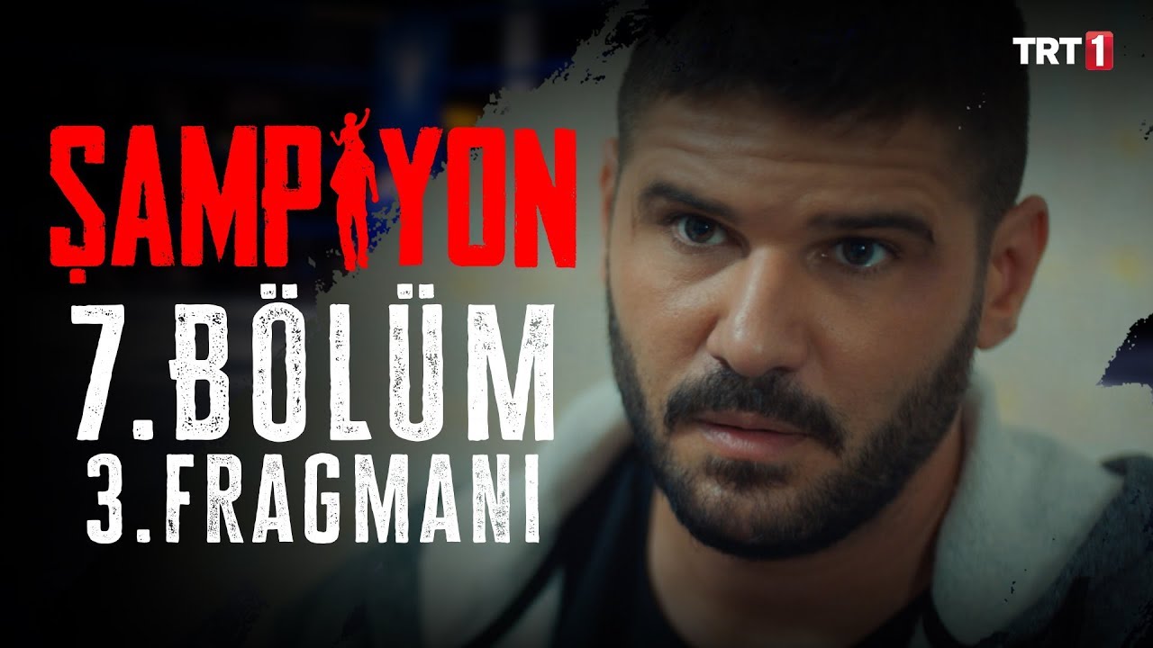 Şampiyon 7. Bölüm 3. Fragmanı (Yeni Gününde)