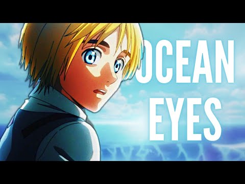 [AMV] Armin Arlert - Ocean Eyes
