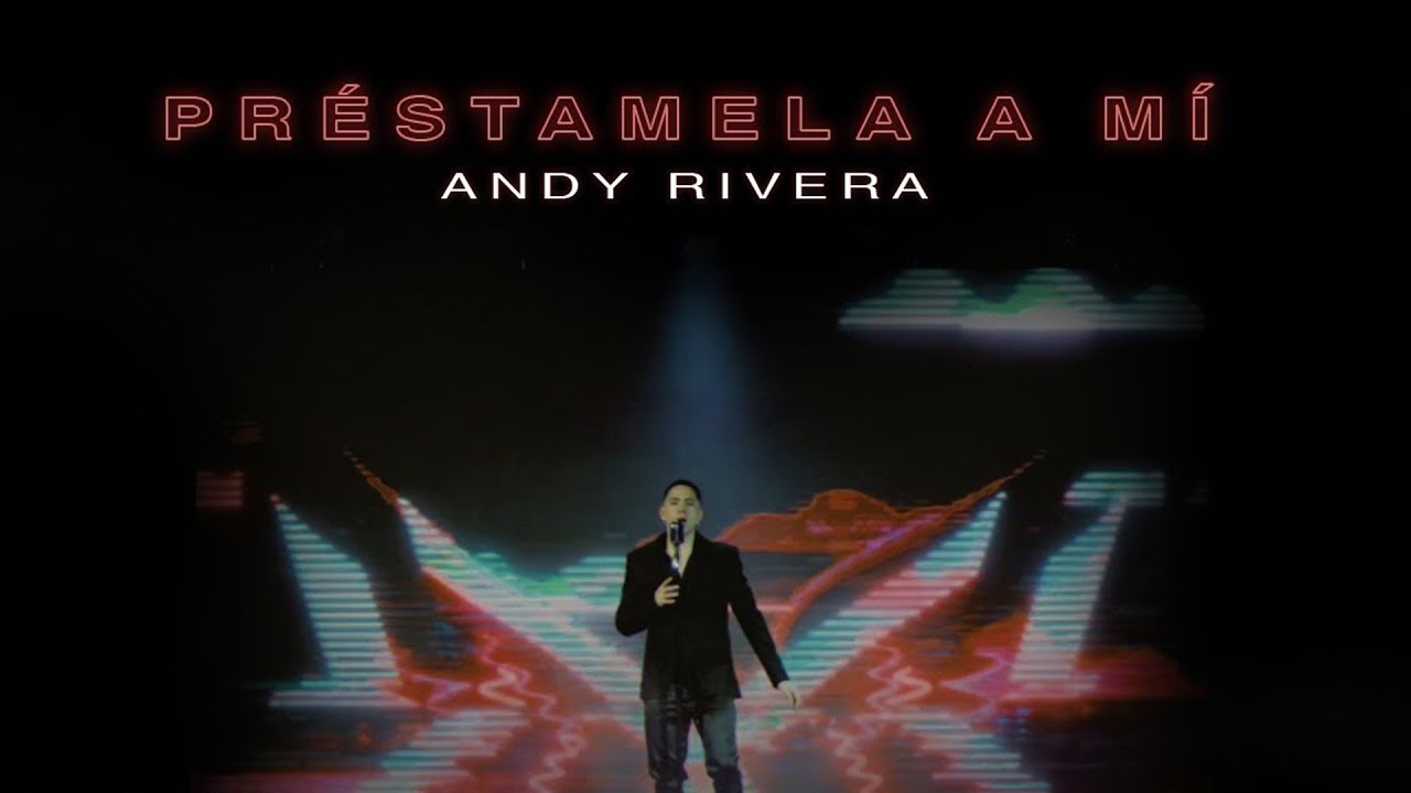 Andy Rivera - Préstamela a Mí [Official Video]