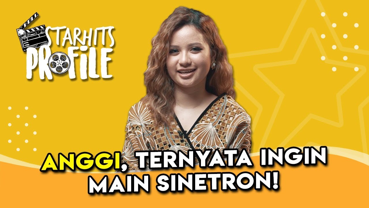 ANGGI MARITO TERNYATA INGIN JADI PEMAIN SINETRON - STAR PROFILE