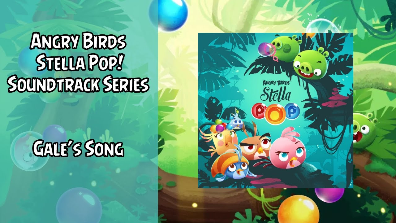 Angry Birds Stella Pop! Soundtrack | Gale's Song | ABSFT