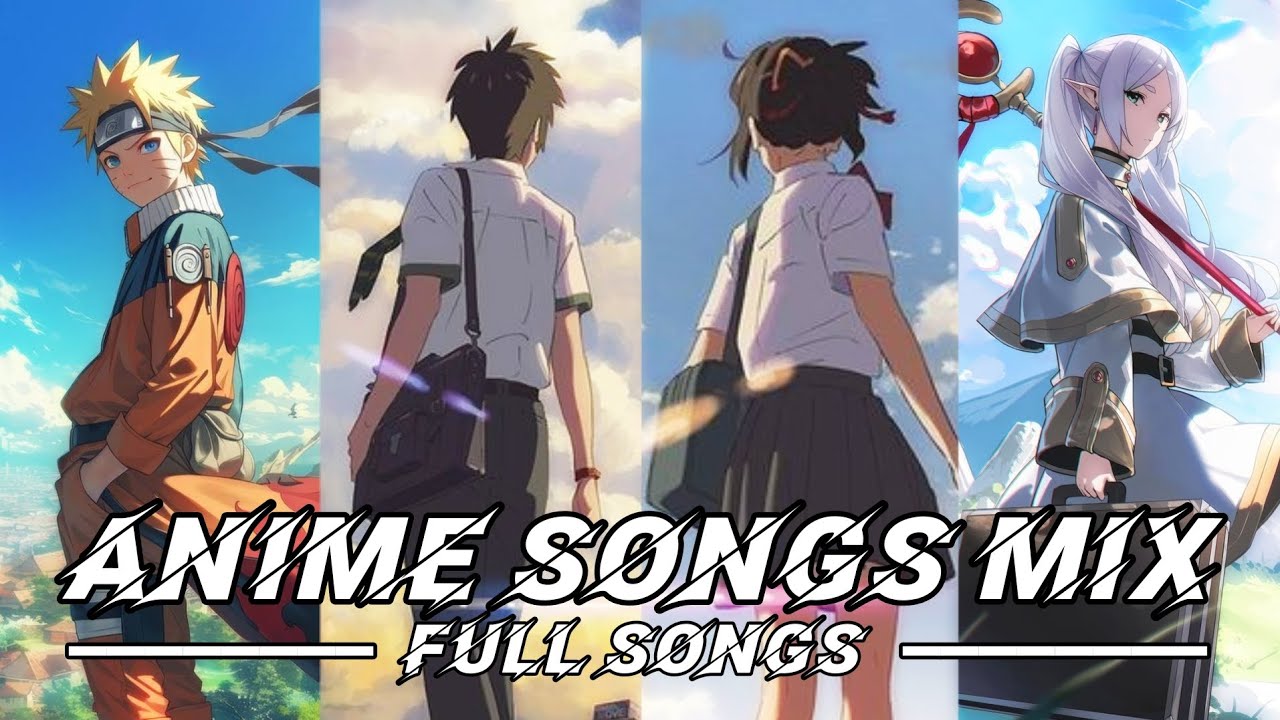 ANIME SONGS MIX | FULL SONGS! ⏱️👍🔥