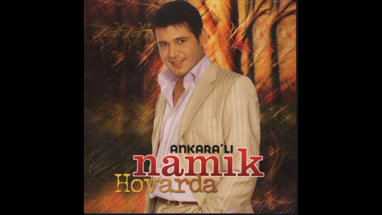 Ankaralı Namık - Hovarda