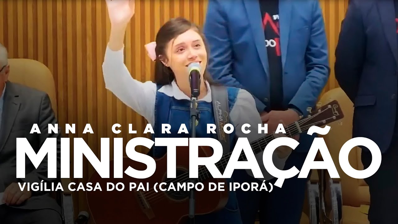 Anna Clara Rocha - Ministração - Vigília Casa do Pai (Campo de Iporá)