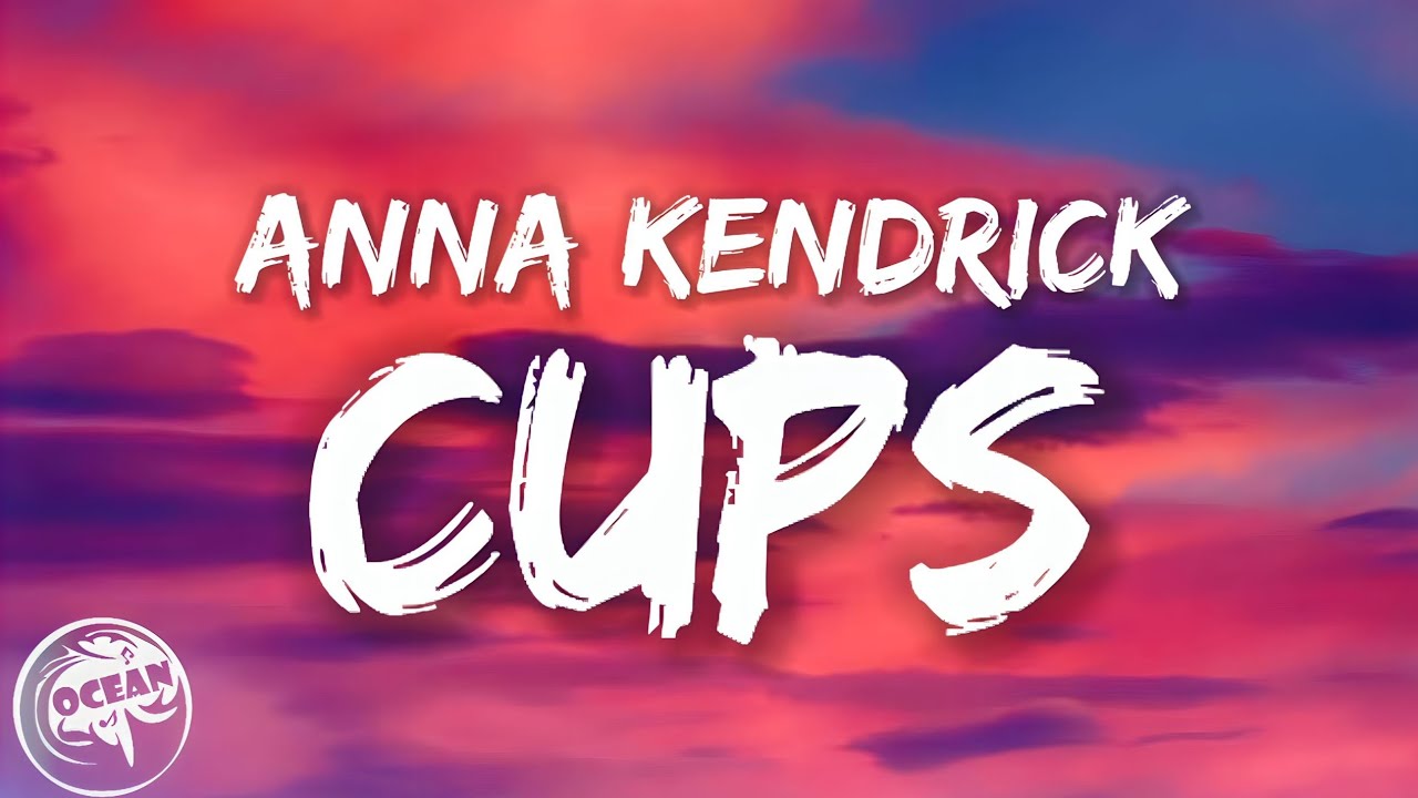 Anna Kendrick - CUPS [Pitch Perfect's 