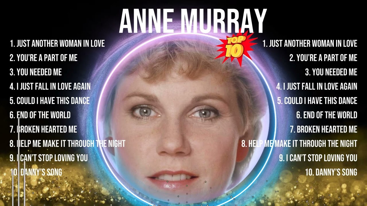 Anne Murray Greatest Hits ~ Top 10 Best Songs To Listen in 2024