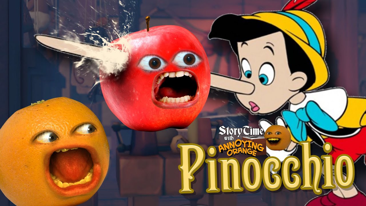 Annoying Orange - Storytime: Pinocchio!