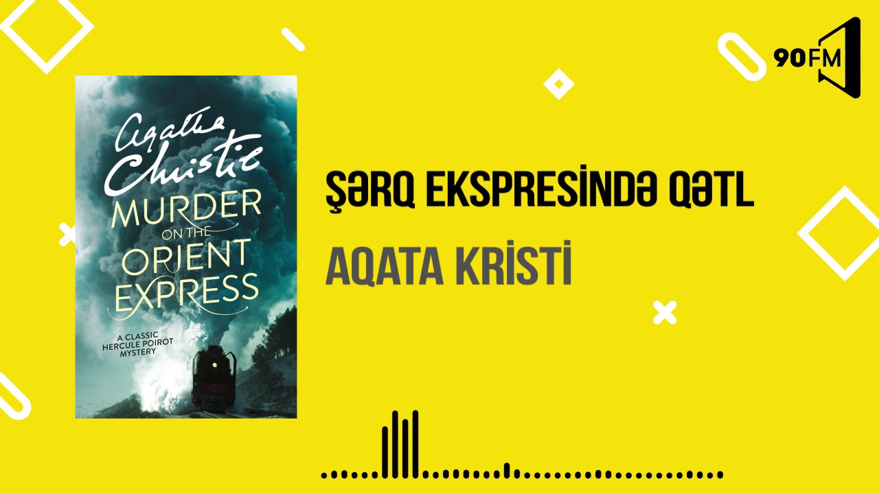 Aqata Kristi - Şərq ekspresində qətl
