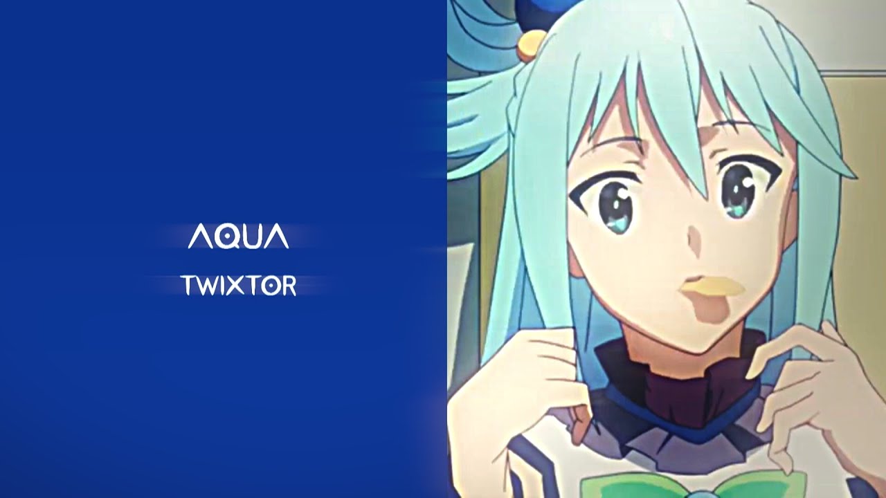 Aqua Konosuba Twixtor Clips