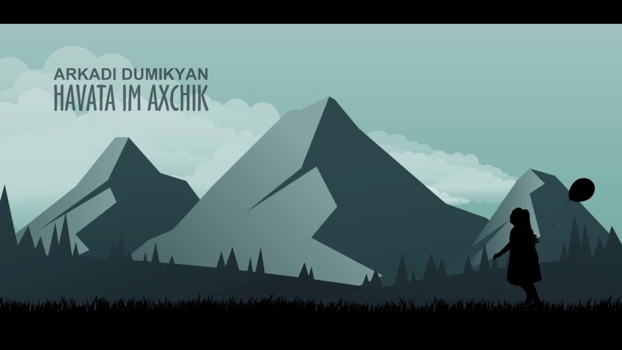 Arkadi Dumikyan - HAVATA IM AXCHIK
