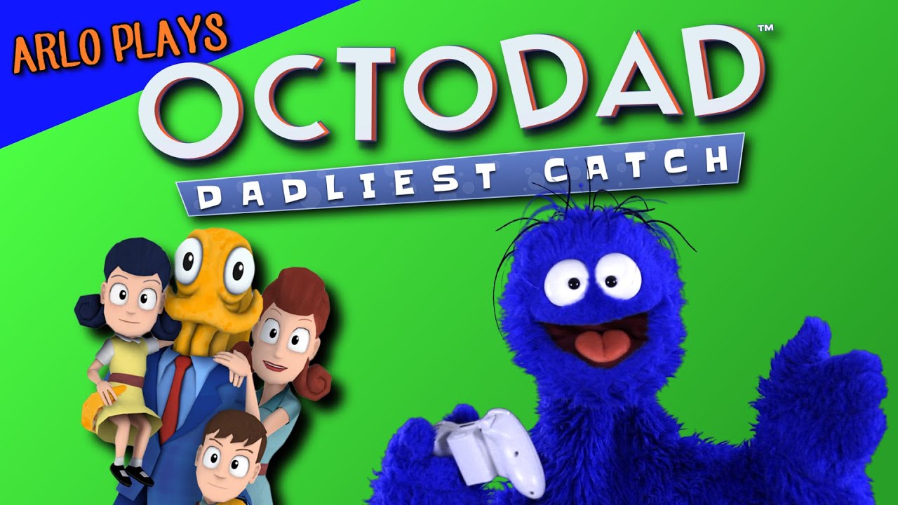 Arlo Plays Octodad: Dadliest Catch