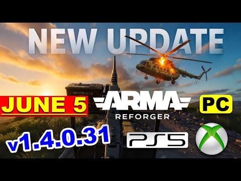 Arma Reforger UPDATE v1.4.0.31 Update EXPLAINED – Stability Fixes, Mod Fixes & PS5 Improvements!