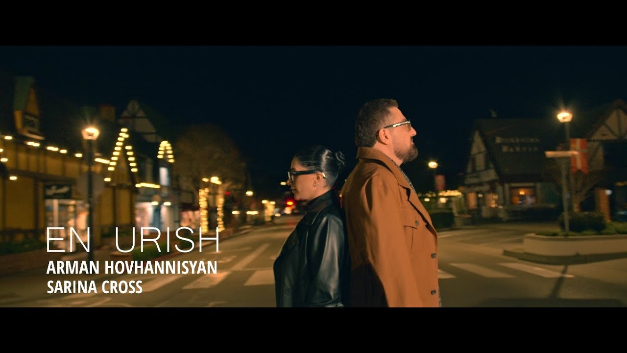 Arman Hovhannisyan & Sarina Cross - En Urish