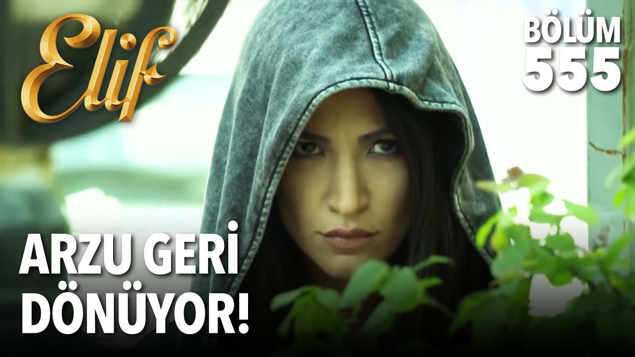 Arzu geri dönüyor! (555.Bölüm)