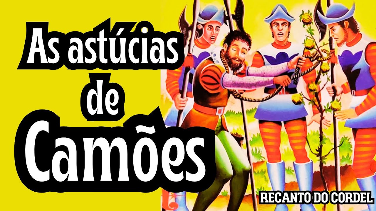 AS ASTÚCIAS DE CAMÕES, CORDEL