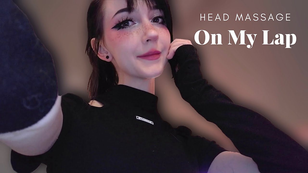 ASMR ☾ 𝐑𝐞𝐥𝐚𝐱 𝐎𝐧 𝐌𝐲 𝐋𝐚𝐩 [head massage, fluffy mic scratching, on my lap] Roleplay