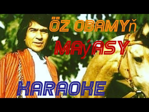 Atabay Çarygulyýew Oz Obamanyň mayasy minus karaoke 2022
