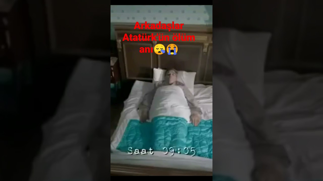 Atatürk'ün ölüm anı😪😭