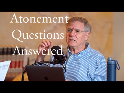 Atonement Questions Answered - THF Q&A With David Bercot