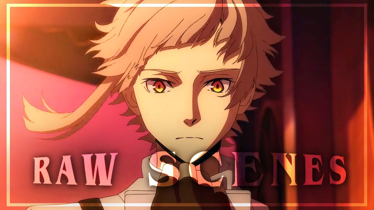 Atsushi Nakajima | Raw scenes | Bungou stray dogs | S4