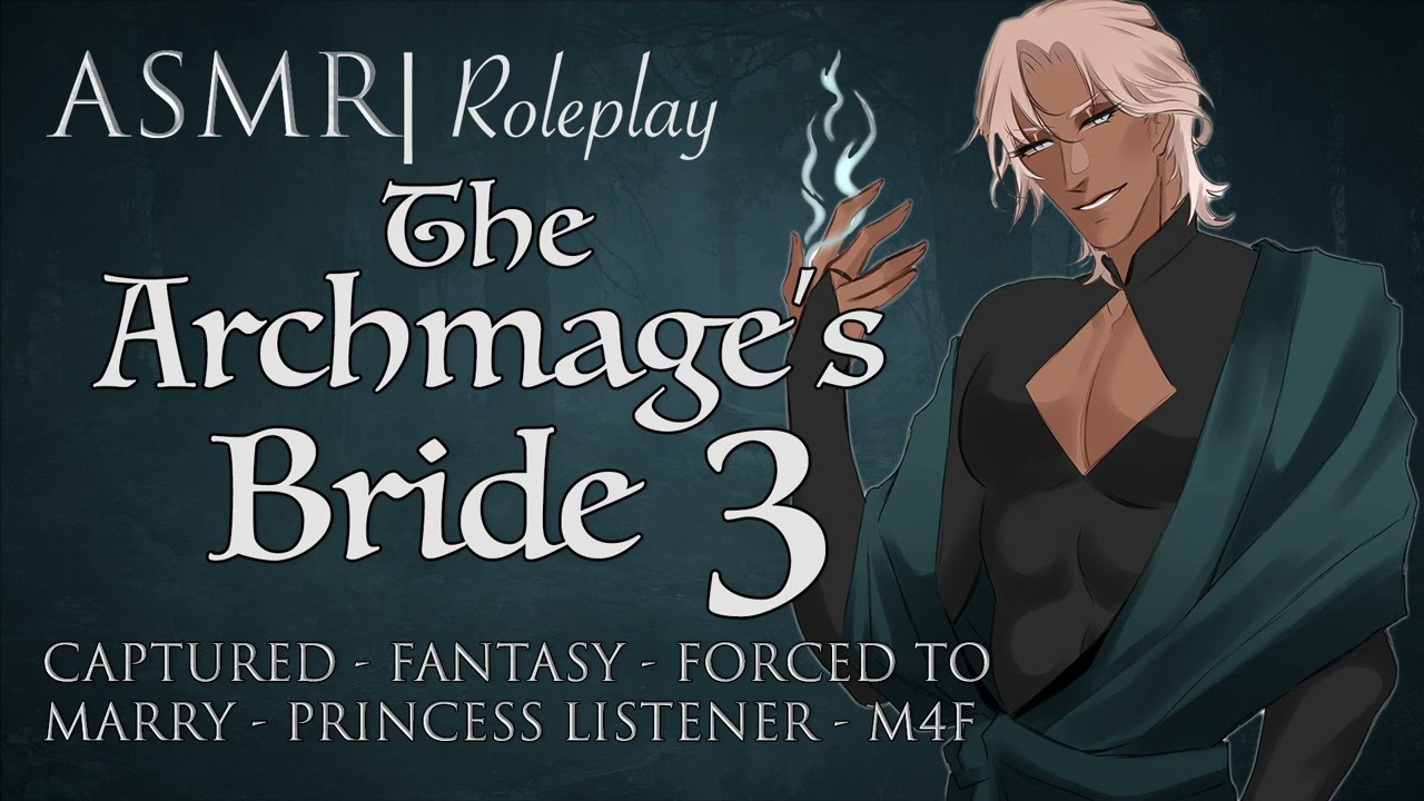 Audio Role Play | The ArchMage's Bride pt. 3 [M4F]