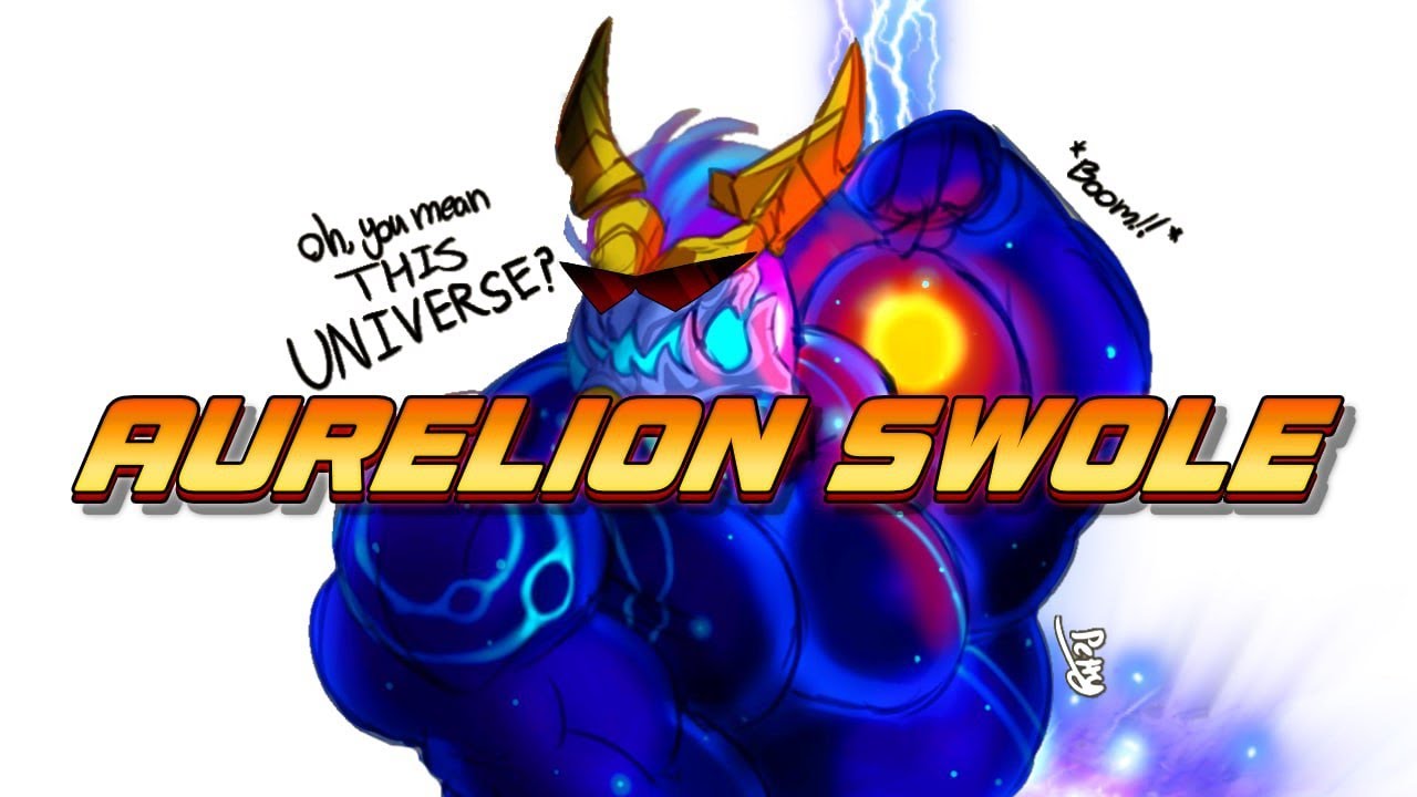 Aurelion Swole