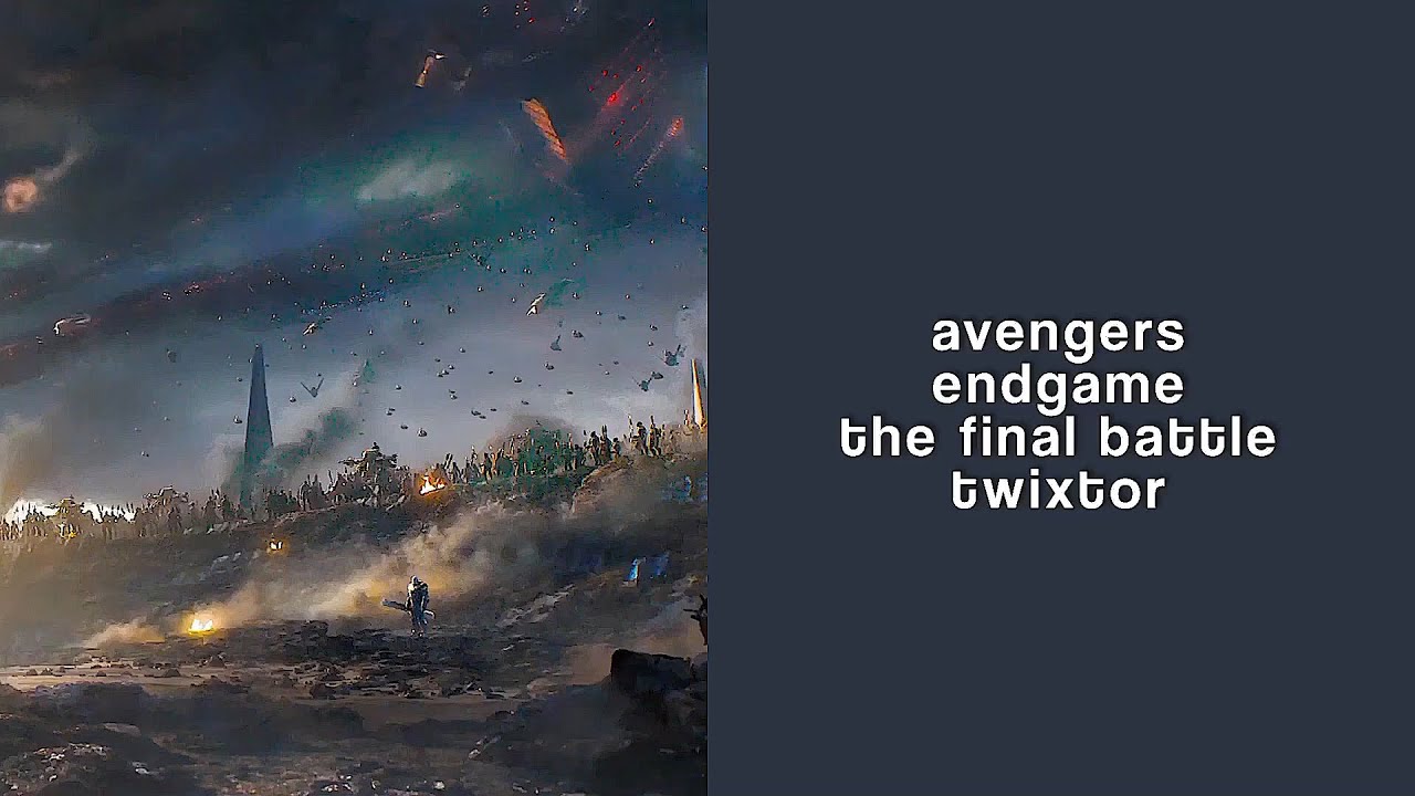 Avengers Endgame - The Final Battle Twixtor Scenepack