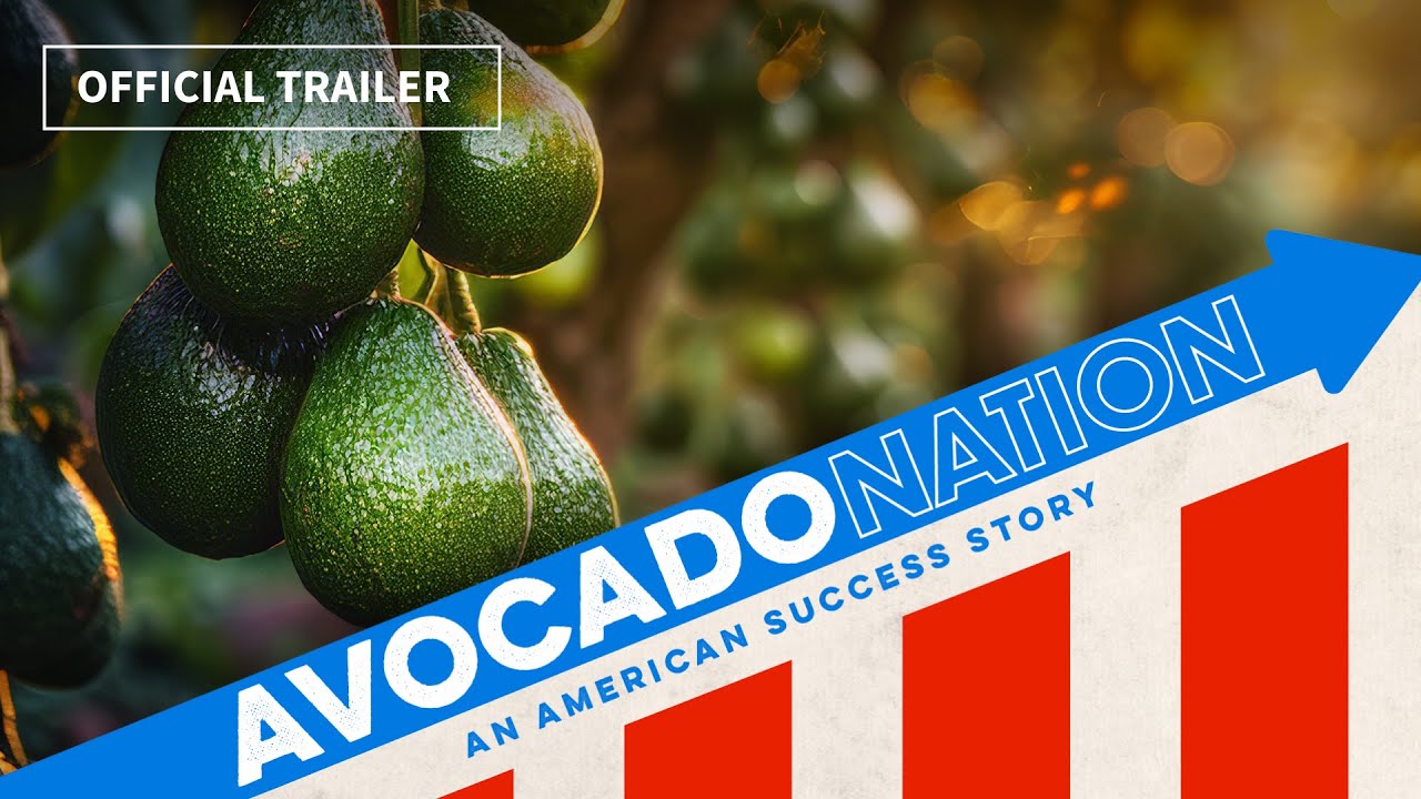 Avocado Nation: An American Success Story – A Mini Documentary (TRAILER)