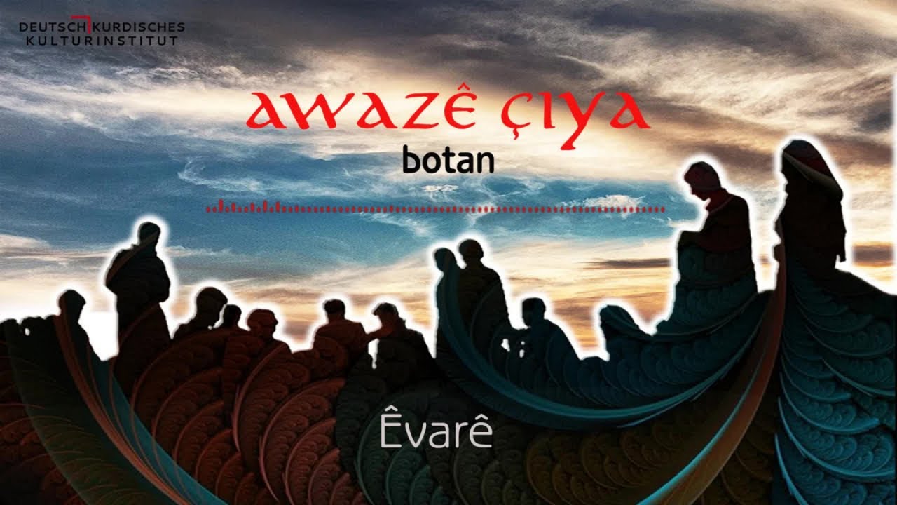 Awazê Çiya - Êvarê