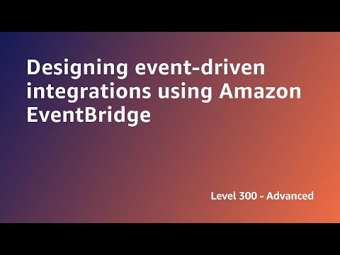 AWS Summit ANZ 2022 - Designing event-driven integrations using Amazon EventBridge (DEV7)