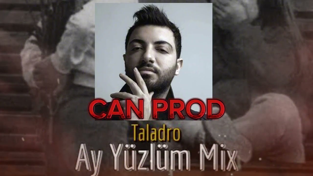 Ay Yüzlüm - Taladro Ft Can Music ( Arka Sıradakiler)