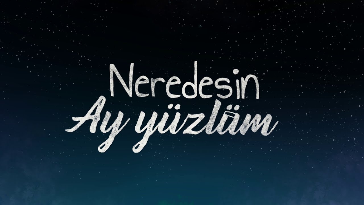 Ay yüzlüm (Sözleriyle Birlikte) [Lyrics]